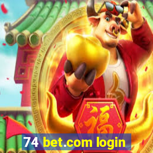 74 bet.com login